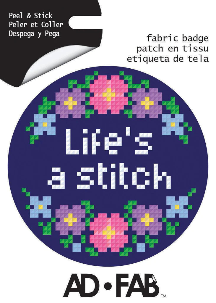 Adhesive Fabric Badge - Life's a Stitch