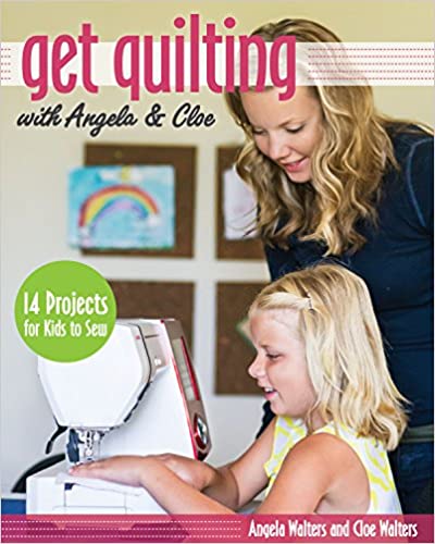Get Quilting With Angela & Cloe - Softcover